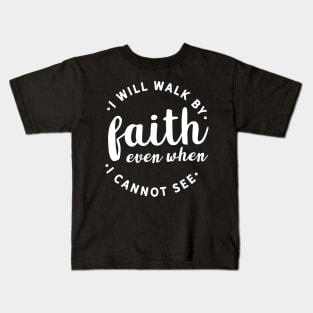 I Will Walk Kids T-Shirt